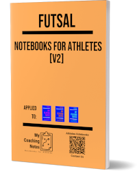 Futsal - Athletes Notebook v2 Futsal - Athletes Notebook v2